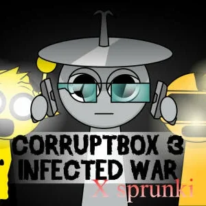 Corruptbox3 x Sprunki