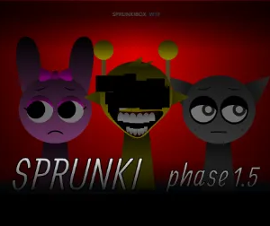 Sprunki Phase 1.5