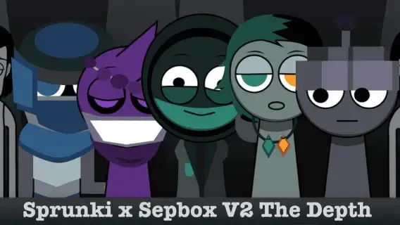 Sprunki Sepbox v2:The Depth