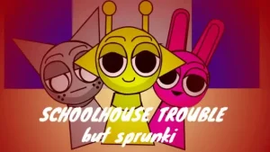 Sprunki But SchoolHouse Trouble